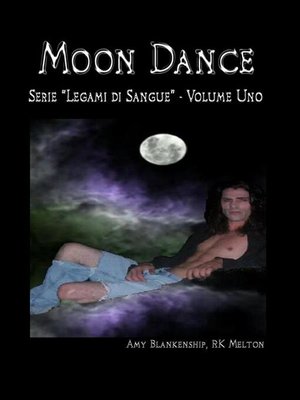 cover image of Moon Dance (Legami Di Sangue Libro Primo)